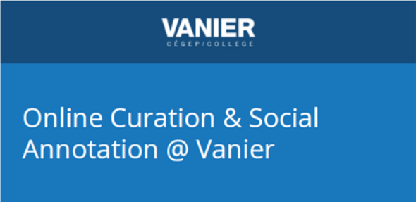 Vanier Online Curation & Social Annotation